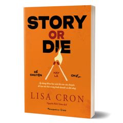 Kể chuyện hay là chết