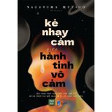 Kẻ nhạy cảm giữa hành tinh vô cảm