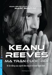 Keanu Reeves Ma Trận Cuộc Đời