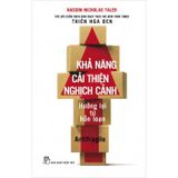 Khả Năng Cải Thiện Nghịch Cảnh - Hưởng Lợi Từ Hỗn Loạn (Tái Bản 2025)