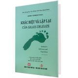 Khác Biệt Và Lặp Lại Của Gilles Deleuze (Bìa Cứng)