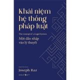 Khái Niệm Hệ Thống Pháp Luật - Một Dẫn Nhập Vào Lý Thuyết