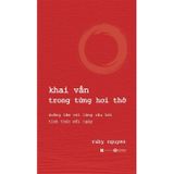 Khai vấn trong từng hơi thở