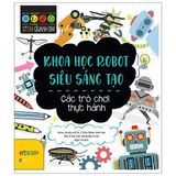 Stem Quanh Em - Khoa Học Robot Siêu Sáng Tạo