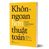 Khôn ngoan hơn thuật toán