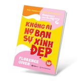 Không ai nợ bạn sự xinh đẹp