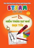 Steam for kids: Kiến trúc sư nhí đại tài