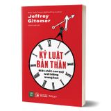 Kỷ luật bản thân - Giết chết con quỷ lười biếng trong bạn
