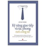 Kỹ Năng Giao Tiếp Và Tác Phong Nơi Công Sở