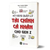 Kỹ năng quản lý tài chính cá nhân cho Gen Z