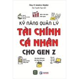 Kỹ năng quản lý tài chính cá nhân cho Gen Z