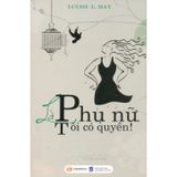 Sách Là Phụ Nữ, Tôi Có Quyền!