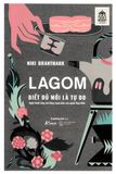 Lagom - Biết Đủ Mới Là Tự Do