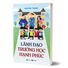 Lãnh đạo trường học hạnh phúc