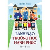 Lãnh đạo trường học hạnh phúc