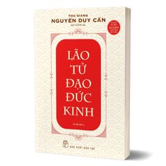 Lão Tử Đạo Đức Kinh (Tái Bản 2024)