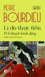 Lí Do Thực Tiễn - Về Lý Thuyết Hành Động