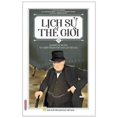 Lịch Sử Thế Giới 11 - Đại Khủng Hoảng Và Chiến Tranh Thế Giới Lần Thứ Hai (Tái Bản 2021)