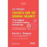 Lộ trình chuyển đổi số doanh nghiệp - The Digital Transformation Roadmap (Bìa cứng)