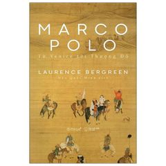 Marco Polo - Từ Venice Tới Thượng Đô