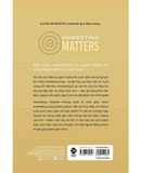 Marketing Matters - Marketing Có Quan Trọng? Nên Làm Marketing Thế Nào?