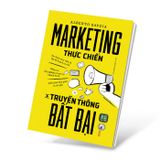 Marketing Thực Chiến & Truyền Thông Bất Bại