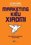 Marketing Kiểu Xiaomi