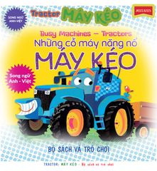 Bộ Sách Busy Machines + Puzzle Activity - Tractor: Máy Kéo (Song Ngữ Anh - Việt) - Kèm Mô Hình Lắp Ghép