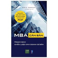MBA Căn Bản - Hoạch Định Chiến Lược Kinh Doanh Cơ Bản