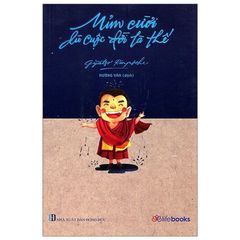 Mỉm Cười Dù Cuộc Đời Là Thế