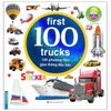 Bé Thông Minh First 100 Trucks - 100 Phương Tiện Giao Thông Đầu Tiên (Tái Bản 2021)