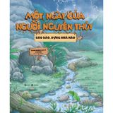 Một Ngày Của Người Nguyên Thủy - Rào Rào Dựng Nhà Nào - Bìa Cứng