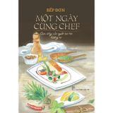 Một ngày cùng Chef - Cuộc sống của người tạo ra hương vị