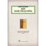 Một Nghệ Thuật Sống (Ấn Bản Hoài Cổ)
