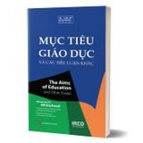 Mục tiêu giáo dục và các tiểu luận khác - The Aims of Education and Other Essays