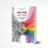 Não trái - não phải: Và cách chúng ảnh hưởng đến hành vi hằng ngày của chúng ta