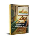 Harry Potter Và Thế Giới Phép Thuật Nhiệm Màu