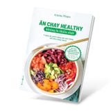 Ăn chay healthy không lo thiếu chất