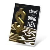 Bản đồ về dòng tiền - Hiểu và áp dụng sơ đồ kế toán trong doanh nghiệp và đời sống