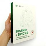 Brand & Bricks - Xây Dựng Thương Hiệu Từ Những Viên Gạch Đầu Tiên (Tái Bản 2019)