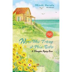 Ngôi nhà trông về phía biển về chuyện ngày sau
