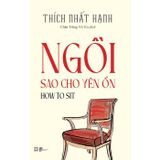 How To Sit - Ngồi sao cho yên ổn