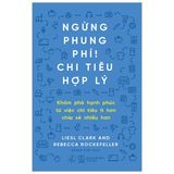 Ngừng Phung Phí! Chi Tiêu Hợp Lý