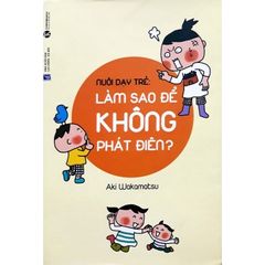 Sách Người Đức Dạy Con - Làm Sao Để Không Phát Điên