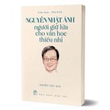 Nguyễn Nhật Ánh - Người Giữ Lửa Cho Văn Học Thiếu Nhi