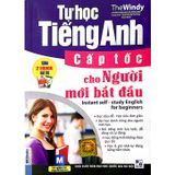 Sách Tự Học Tiếng Anh Cấp Tốc Cho Người Mới Bắt Đầu (Kèm App) (Tái Bản 2018)