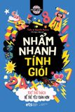 Nhẩm Nhanh tính Giỏi: 100+ Thử Thách Để Trẻ Yêu Toán Hơn