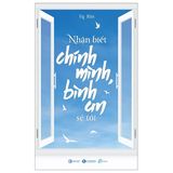Nhận biết chính mình, bình an sẽ tới