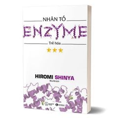 Nhân Tố Enzyme 3 - Trẻ Hóa (Tái Bản 2024)