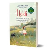 Tủ Sách Thiếu Nhi Kinh Điển - Heidi - Cuốn Sách Dành Cho Trẻ Em Và Những Ai Yêu Trẻ Em